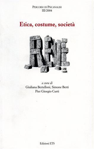 Etica, costume, società  - Libro ETS 2005, Percorsi di psicanalisi | Libraccio.it