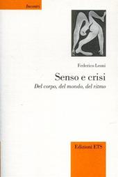 Senso e crisi. Del corpo, del mondo, del ritmo