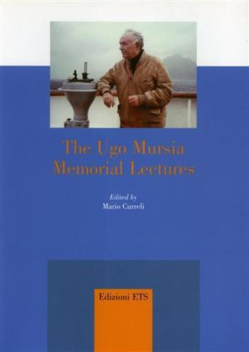 The Ugo Mursia Memorial Lectures  - Libro Edizioni ETS 2005, Percorsi. Dip. anglistica-Univ. Pisa | Libraccio.it