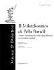 Il «Mikrokosmos» di Bela Bartok. Analisi, interpretazioni, indicazioni didattiche ed esecuzione integrale. Con CD-ROM - Claudio Proietti - Libro Edizioni ETS 2006, Musica & didattica | Libraccio.it