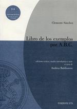 Libros de los exemplos por A.B.C. - Clemente Sanchez - Libro Edizioni ETS 2005, Pubbl. Facoltà Lett. e Fil. Univer. Pavia | Libraccio.it