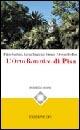 L'orto botanico di Pisa - Fabio Garbari, Lucia Tomasi Tongiorgi, Alessandro Tosi - Libro Edizioni ETS 2005, Mirabilia pisana | Libraccio.it