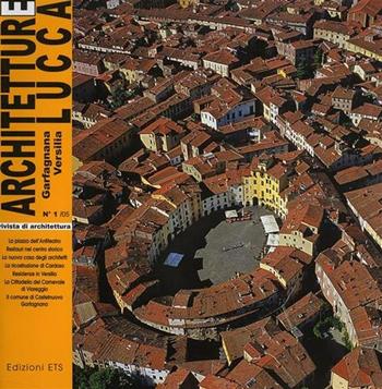 Architetture Lucca, Versilia, Garfagnana  - Libro ETS 2020 | Libraccio.it