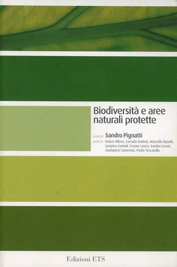 Biodiversità e aree naturali protette  - Libro Edizioni ETS 2005, Le Aree Naturali Protette | Libraccio.it