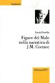 Figure del male nella narrativa di J. M. Coetzee - Lucia Fiorella - Libro Edizioni ETS 2006, Anglistica | Libraccio.it