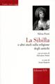 La Sibilla e altri studi sulla religione e gli dei greci - Silvio Ferri - Libro Edizioni ETS 2006, Il mito. Testi e saggi | Libraccio.it