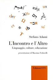 L'Incontro e l'Altro. Linguaggio, cultura, educazione