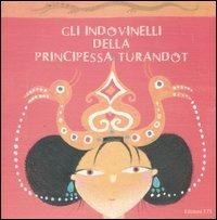 Gli indovinelli della principessa Turandot - M. Cristina Berti, Elena Torre, Sophie Fatus - Libro Edizioni ETS 2006 | Libraccio.it