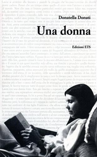 Una donna - Donatella Donati - Libro Edizioni ETS 2006 | Libraccio.it