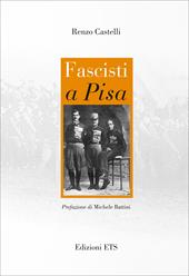 Fascisti a Pisa