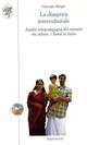 La diaspora interculturale. Analisi etnopedagogica del contatto tra culture: Tamil in Italia - Giuseppe Burgio - Libro Edizioni ETS 2007, Scienze dell'educazione | Libraccio.it