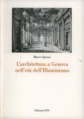 L' architettura a Genova nell'età dell'Illuminismo