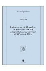 La instrucion de Mercaderes di Saravia de la Calle e la Institucione de' mercanti di Alfonso de Ulloa - Elena Carpi - Libro Edizioni ETS 2007, Biblioteca di studi ispanici | Libraccio.it