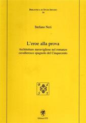 L'eroe alla prova. Architetture meravigliose nel romanzo cavalleresco spagnolo del Cinquecento