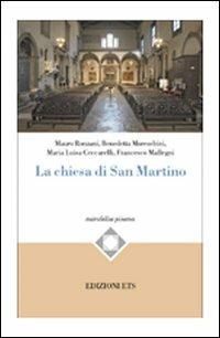 La chiesa di San Martino  - Libro Edizioni ETS 2007, Mirabilia pisana | Libraccio.it