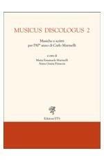 Musicus discologus. Vol. 2: Musiche e scritti per l'80° anno di Carlo Marinelli