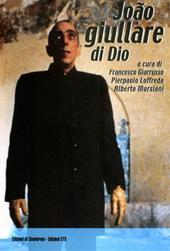 João giullare di Dio. Tutto il cinema di João César Monteiro