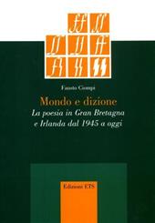 Mondo e dizione. La poesia in Gran Bretagna e Irlanda dal 1945 a oggi