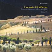 Il paesaggio delle differenze. Architettura, città e territorio nella nuova era globale