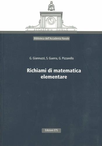 Richiami di matematica elementare - Gennaro Giannuzzi, S. Guerra, Gaetano Pizzarello - Libro Edizioni ETS 2008 | Libraccio.it