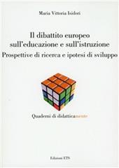 Dibattito europeo sull'educazione e sull'istruzione. Prospettive di ricerca e ipotesi di sviluppo