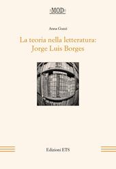 La teoria nella letteratura. Jorge Luis Borges