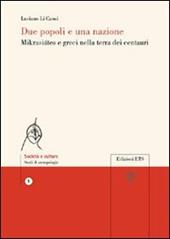 Due popoli e una nazione. Mikrasiátes e greci nella terra dei centauri