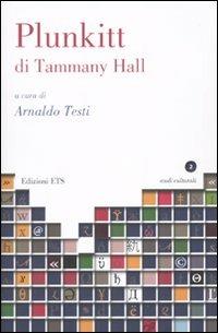Plunkitt di Tammany Hall  - Libro Edizioni ETS 2008, Studi culturali | Libraccio.it