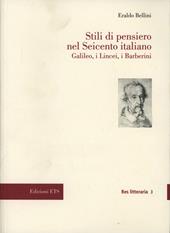 Stili di pensiero nel Seicento italiano. Galileo, i Lincei, i Barberini