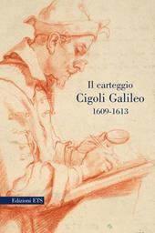 Il carteggio Cigoli Galileo 1609-1613