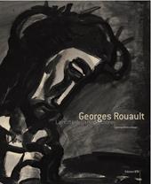 Georges Rouault. La notte della redenzione. Opere grafiche e disegni