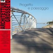 Architetture Grosseto (2010). Vol. 10: Progetto e paesaggio