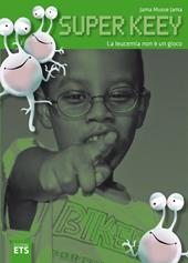 Super keey. La leucemia non è un gioco