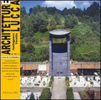 Architetture Lucca (2011). Vol. 10  - Libro Edizioni ETS 2011 | Libraccio.it