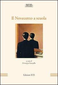 Il Novecento a scuola  - Libro Edizioni ETS 2011, Mod | Libraccio.it