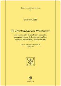El tractado de los prestamos - Luis de Alcalà - Libro Edizioni ETS 2011, Biblioteca di studi ispanici | Libraccio.it