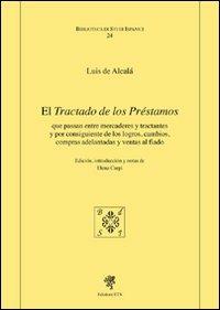 El tractado de los prestamos - Luis de Alcalà - Libro Edizioni ETS 2011, Biblioteca di studi ispanici | Libraccio.it