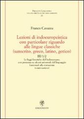 Lezioni di indoeuropeistica con particolare riguardo alle lingue classiche (sanscrito, greco, latino, gotico)