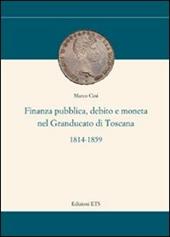 Finanza pubblica, debito e moneta nel Granducato di Toscana (1814-1859)