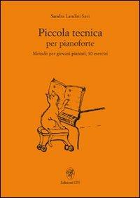 Piccola tecnica per pianoforte. Metodo p  - Libro ETS 2020 | Libraccio.it