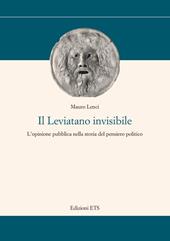 Il Leviatano invisibile. L'opinione pubblica nella storia del pensiero politico