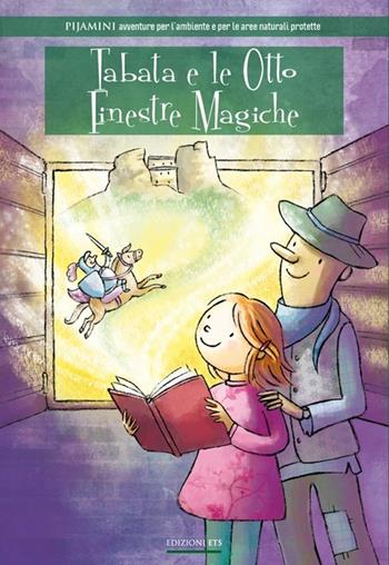 Tabata e le otto finestre magiche - Ilse Filippi - Libro Edizioni ETS 2013, Pijamini | Libraccio.it