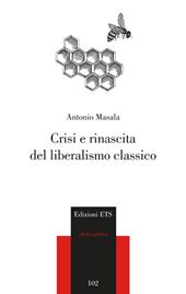 Crisi e rinascita del liberalismo classico