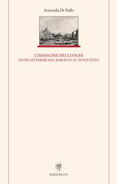 Immagine dei luoghi. Studi letterari dal barocco al Novecento