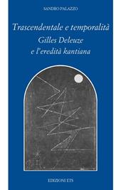 Trascendentale e temporalità. Gilles Deleuze e l'eredità kantiana