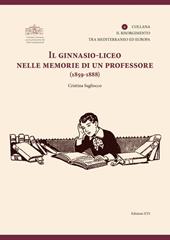 Il ginnasio-liceo nelle memorie di un professore (1859-1888)