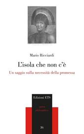 L'isola che non c'è. Un saggio sulla necessità della promessa
