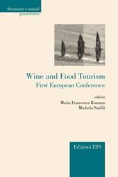 Wine and food tourism. First european conference