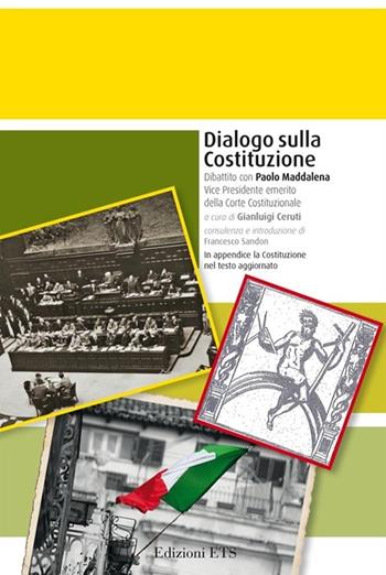 Dialogo sulla costituzione. Dibattito con Paolo Maddalena  - Libro Edizioni ETS 2013, Le Aree Naturali Protette | Libraccio.it