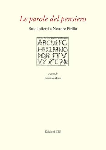 Le parole del pensiero. Studi offerti a Nestore Pirillo  - Libro Edizioni ETS 2012 | Libraccio.it